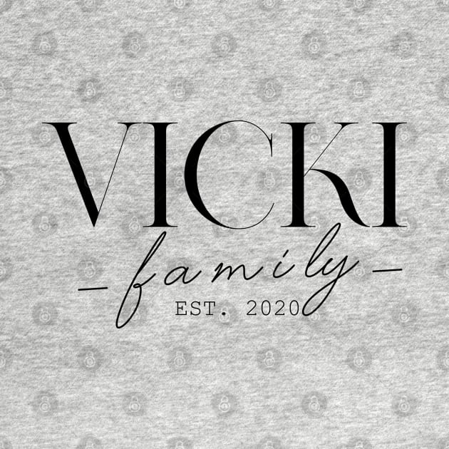 Vicki Family EST. 2020, Surname, Vicki by ProvidenciaryArtist